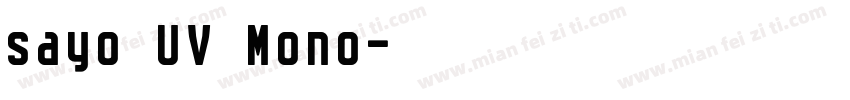 sayo UV Mono字体转换